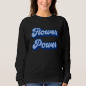 Blume Power Sweatshirt (Vorderseite)
