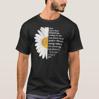Blume Retro Liebe Tanz Mama Hinter Mir Dich Senden T-Shirt