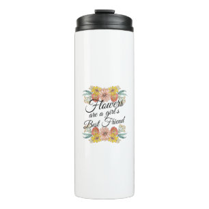 Blume sind ein Girl Best Friend - Zinnia Art Thermosbecher