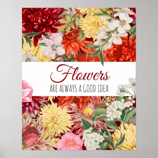 Blume sind immer gut poster (Vorne)