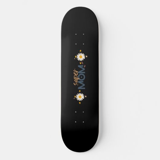 Blume Super MAMA Skateboard (Vorderseite)