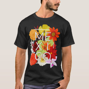 Blume von Mexico Word Art - Mexikanischer Stolz T-Shirt