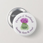 Blume von Schottland. Starke, feste und wahr! Button (Vorne & Hinten)