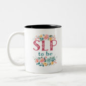 Blume von SLP für zukünftige Sprachpathologen Zweifarbige Tasse (Links)
