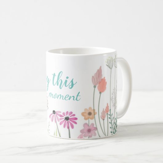 Blume Wasserfarbe Weide Genießen Sie diesen Moment Kaffeetasse (VorderseiteRechts)