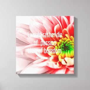 Blume-Zitat in Rosa Canvas Leinwanddruck