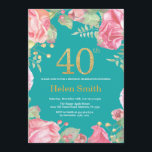 Blumen40. Geburtstags-GoldGlitzer und aquamarin Einladung<br><div class="desc">Blumen40. Geburtstags-Einladung für Frauen. Watercolor-botanische BlumenBlume. GoldGlitzer. Aquamariner Aqua-Türkis-Hintergrund. Rosa Pfingstrosen-BlumenBlumen. Erwachsener Geburtstag. Für weitere Kundenbezogenheit klicken Sie bitte "besonders anfertigen es" Knopf und benutzen unser Entwurfswerkzeug,  um diese Schablone zu ändern.</div>