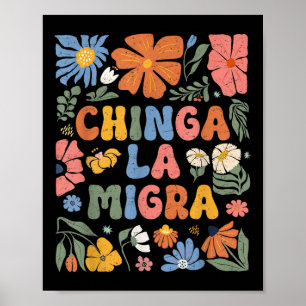 Blumen Chinga La Migra Anti-Eis Vintage Abschaffen Poster