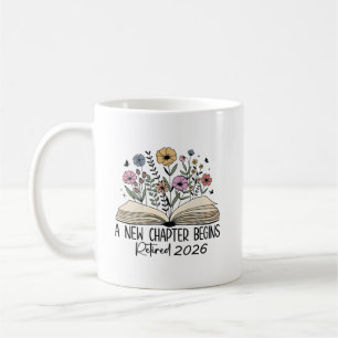 Blumen Ein neues Kapitel beginnt Ruhestand 2026 Kaffeetasse