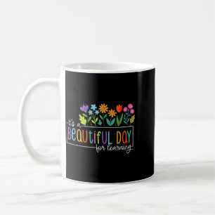 Blumen Ein schöner Tag zum Lernen Lehrer Kaffeetasse