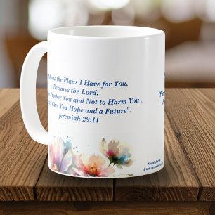 Blumen Für Ich weiß / Jeremia 29:11 Personalisier Kaffeetasse