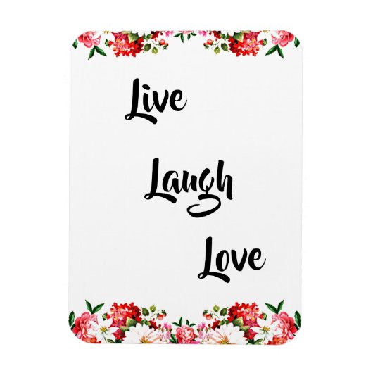 Blumen "Live, lachen, Liebe" Elegant Magnet (Vertikal)