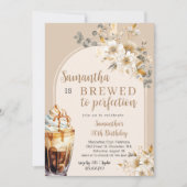Blumenbrauen bis perfekten Kaffee Geburtstag Einladung (Vorderseite)