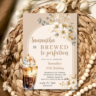 Blumenbrauen bis perfekten Kaffee Geburtstag Einladung