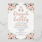 Blumenbrunch und Bubbly Brautparty Rose Gold Folieneinladung (Vorderseite)