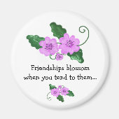 Blumendesign mit freundlichem Sprichwort Magnet (Vorne)