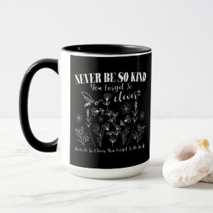Blumenfreunde sind nie so klug, dass sie vergessen tasse