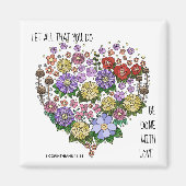 Blumenherz, Vers aus 1 Korinthen 16:14 Magnet (Vorne)