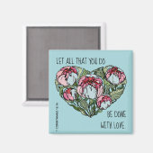 Blumenherz, Vers aus 1 Korinthen 16:14 Magnet (Vorderseite/Rückseite)