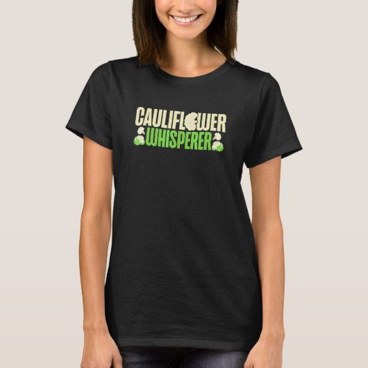 Blumenkohl-Flüsterer Gemüsebauer Vegetarier T-Shirt (Vorderseite)