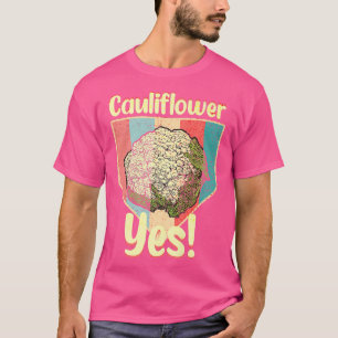 Blumenkohl Ja Gemüsegärtner T-Shirt