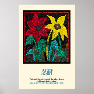 Blumenkunst-Druck Japanischer Spruch Geduld Poster