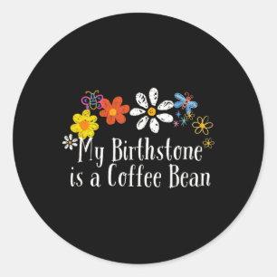 Blumenkunst Vintage Geburtsstein ist eine Kaffeebo Runder Aufkleber