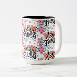 Blumenreiches Momfulness-Muster Rosa Typografie Zweifarbige Tasse