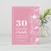 Blumenrosa 30. Geburtstag Einladung (Stehend Vorderseite)