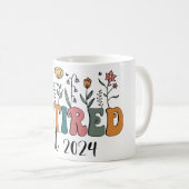 Blumenruhestand Est ermüdet. 2024 Wildblumen Kaffeetasse (VorderseiteRechts)