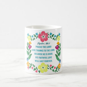 Blumenschrift Psalm 106:1 Kaffeetasse