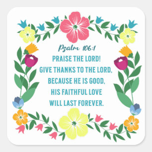 Blumenschrift Psalm 106:1 Quadratischer Aufkleber