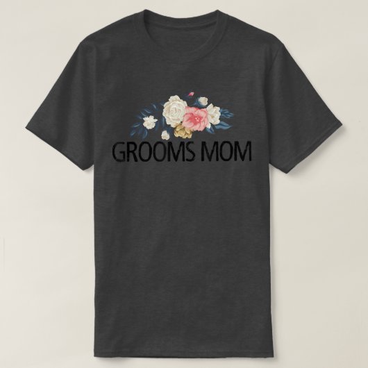 Blumenstrauß-Blume Funny Sarcastic Grooms Mama T-Shirt (Design vorne)