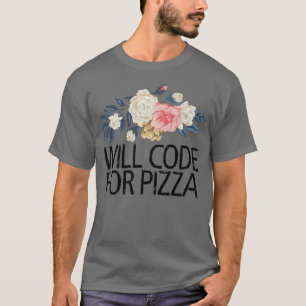 Blumenstrauß Blume Sarcastic Funny kodiert Pizza T-Shirt