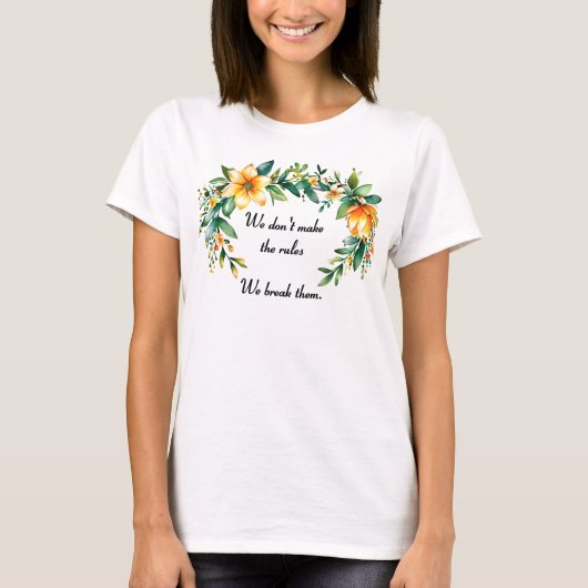 Blumenstrauß bricht die Regeln T-Shirt (Vorderseite)