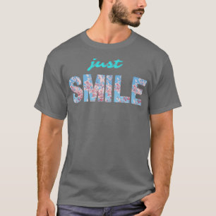 Blumenthema motivierend Zitat für Leben und Glück T-Shirt