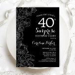 Blumenüberraschung 40. Geburtstag Party Schwarz-we Einladung<br><div class="desc">Blumenüberraschung 40. Geburtstag Party Einladung Schwarz-weiß. Minimalistisches modernes Design mit botanischen Akzenten und Typografie-Script-Schriftart. Einfache florale Einladungskarte perfekt für eine stilvolle weibliche Überraschung am Tag. Kann für jedes Alter angepasst werden. Gedruckte Zazzle Einladungen oder Sofortdownload digitalen druckbaren Vorlage.</div>