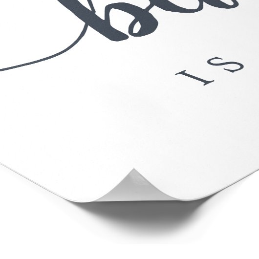 Blumenzelt "The Bar is Open" Hochzeitszeichen Poster (Ecke)