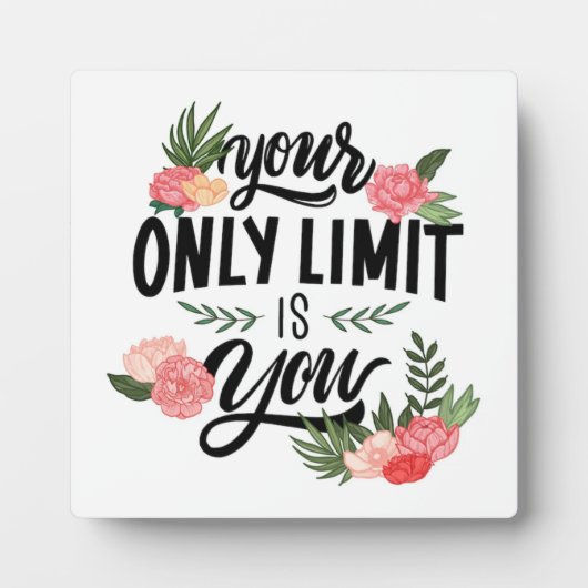 Blumenzettel Ihr einziger Limit sind Sie Fotoplatte (Vorderseite)