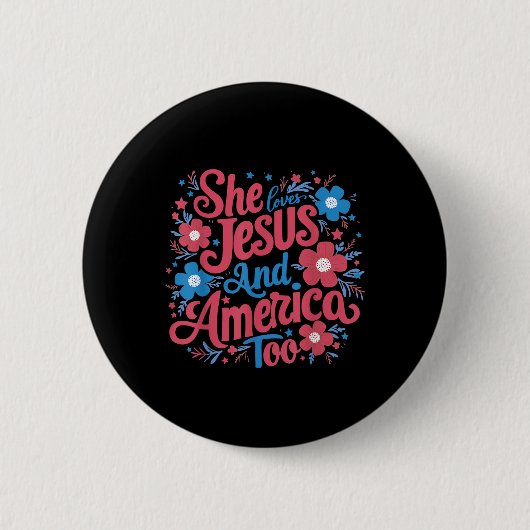 Blumig Sie liebt Jesus und Amerika 4. Juli Button (Vorderseite)
