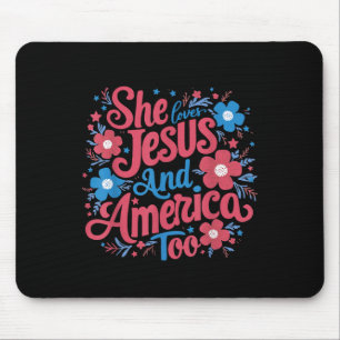 Blumig Sie liebt Jesus und Amerika 4. Juli Mousepad