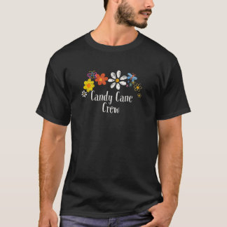 Blumige coole Candy Cane Crew Sprüche Blumen T-Shirt
