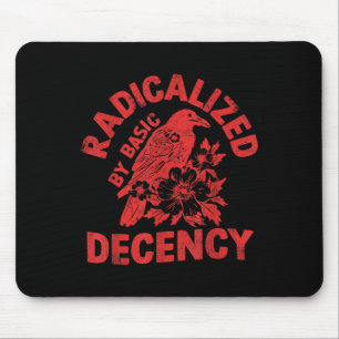 Blumige durch grundlegende Anständigkeit radikalis Mousepad