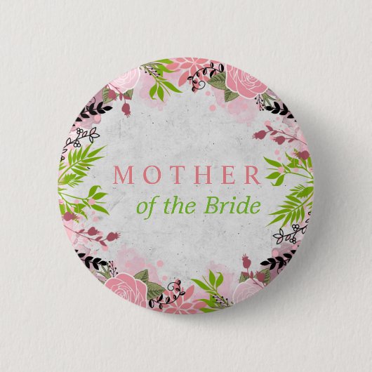 Blumige Hochzeit Mutter der Braut Button (Vorderseite)