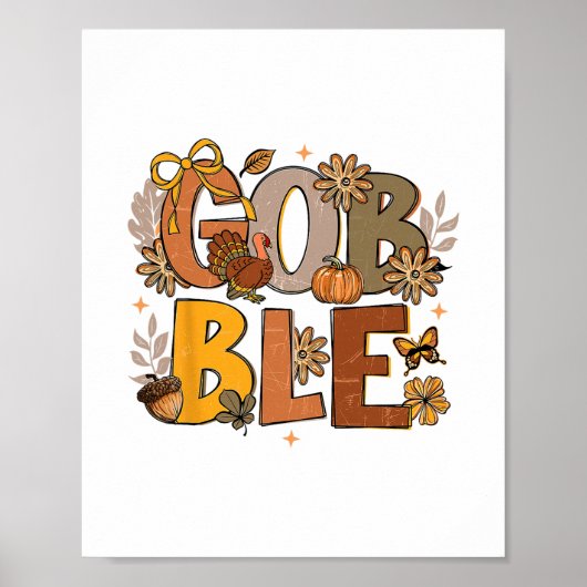 Blumiger Gobble Till You Wobble Truthahn Erntedank Poster (Vorne)