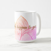 Blumiges "Lass Wunder mit Dir geschehen" Inspirier Kaffeetasse (VorderseiteRechts)