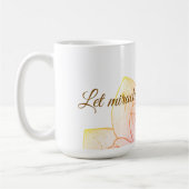 Blumiges "Lass Wunder mit Dir geschehen" Inspirier Kaffeetasse (Links)
