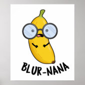 Blur-nana Funny Banana Pun Poster (Vorne)