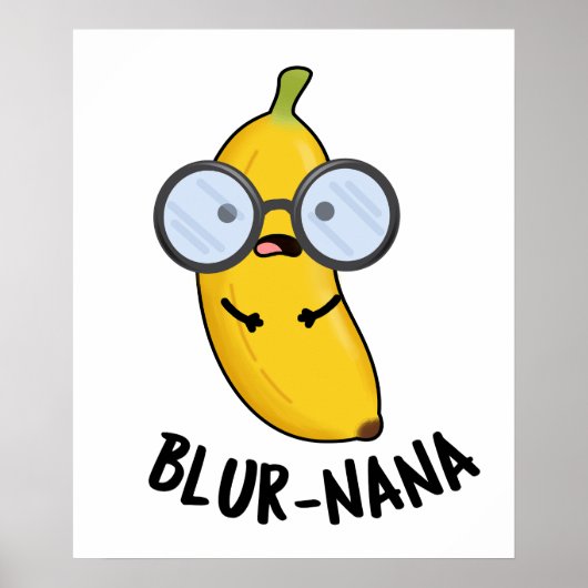 Blur-nana Funny Banana Pun Poster (Vorne)