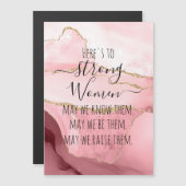 Blush Agate Hier sind die starken Frauen Magnetkarte (Vorne/Hinten)